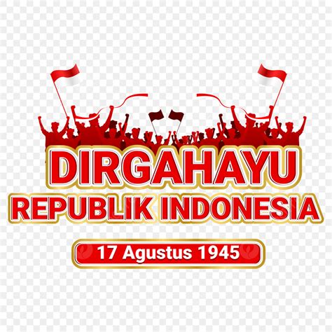 Dirgahayu Indonesia Vector Art Png Dirgahayu Republik Indonesia Ke