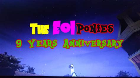 The Eoi Ponies 9 Year Anniversary By Darkherobrine99 On Deviantart