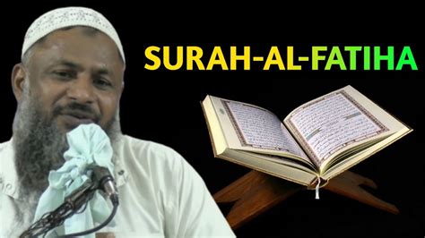 Surah Al Fatiha Surah Fatiha Kya Hai By Maulana Noor Mohammad Khatir