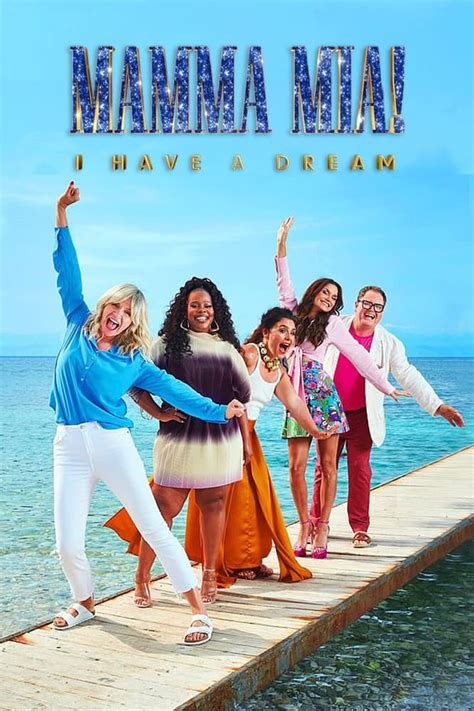 Mamma Mia I Have A Dream Tv Series 2023 Posters — The Movie