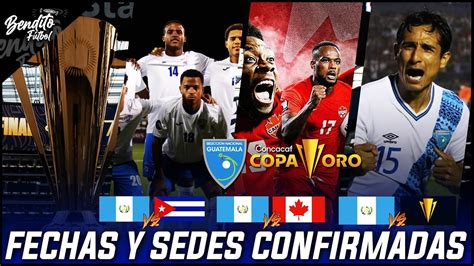 CUANDO JUEGA GUATEMALA EN COPA ORO Fechas Y Sedes Oficiales