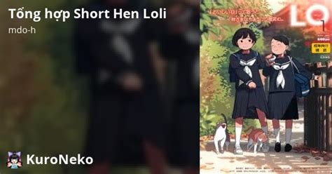 Chương 0 Chii chan Loli Tổng hợp Short Hen Loli Việt Hentai Hentai Vietsub HD Việt