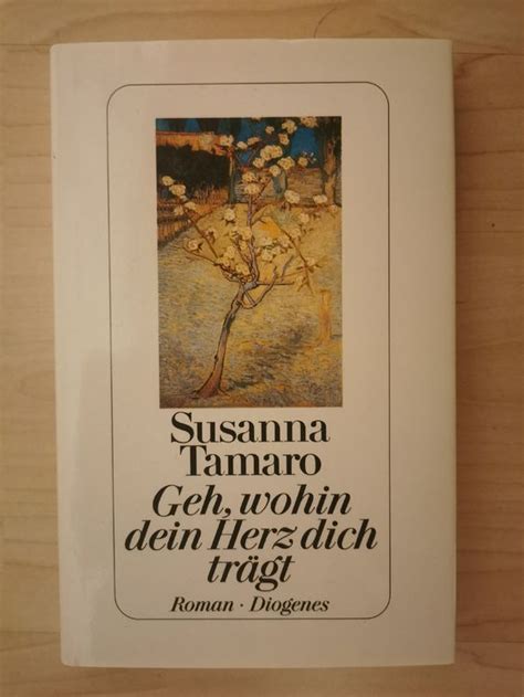 Geh Wohin Dein Herz Dich Trägt Susanna Tamaro Kaufen Auf Ricardo