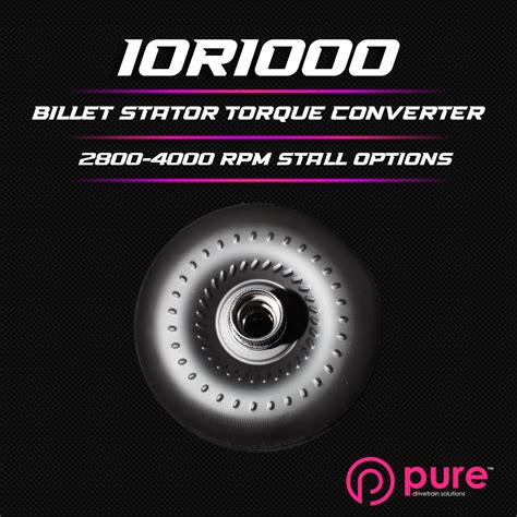 10R1000 Torque Converter Upgrade — Pure Drivetrain Solutions