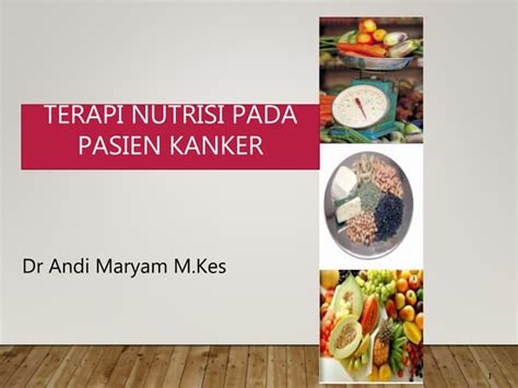 Terapi Nutrisi Pada Pasien Kanker1pptx