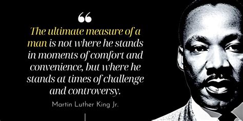 Martin Luther King Jr The Ultimate Measure Of A Man Quote