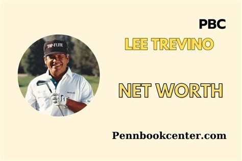 Lee Trevino Net Worth 2025: Wealth, Salary, And Financial Insights