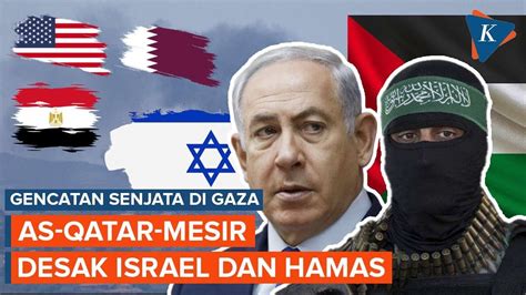 Israel Dan Hamas Didesak AS Qatar Mesir Segera Sepakati Gencatan