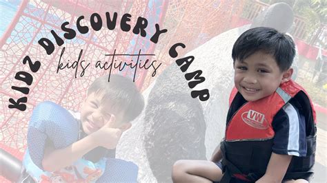 Our Very First Vlog Day Tour At Kidz Discovery Camp Featuring Kid