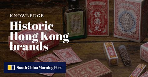 What Are Hong Kong Most Iconic Historic Brands South China Morning Post