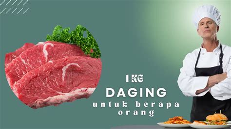 Kg Daging Untuk Berapa Orang Ini Jawabannya