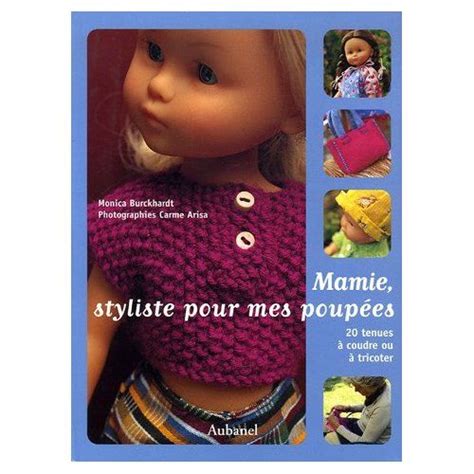 Mamie styliste pour mes poupées de Monica Burckhardt Bigmammy en ligne