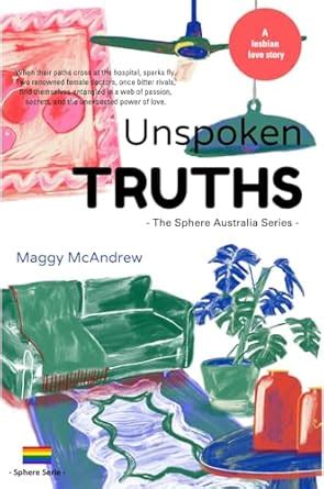 Unspoken Truths A Lesbian Medical Romance The Sphere Australia Series EBook McAndrew