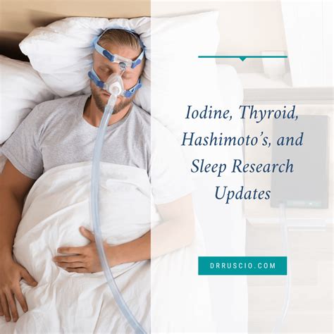 Iodine, Thyroid, Hashimoto’s, and Sleep Research Updates - Dr. Michael ...