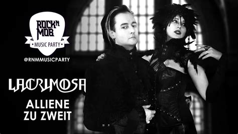 Lacrimosa Alliene Zu Zweit Rocknmob Music Party Cover Youtube
