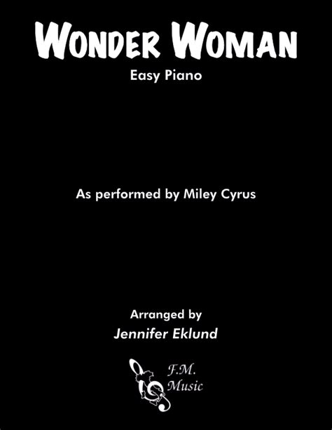 Wonder Woman (Easy Piano) By Miley Cyrus - F.M. Sheet Music - Pop ...