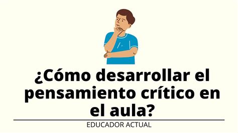 Cómo desarrollar el pensamiento crítico en el aula YouTube