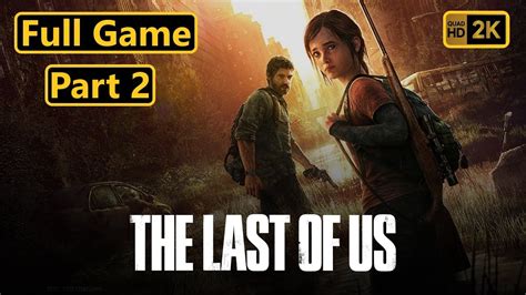 The Last Of Us Full Game Part 2 No Commentary PC REMAKE YouTube