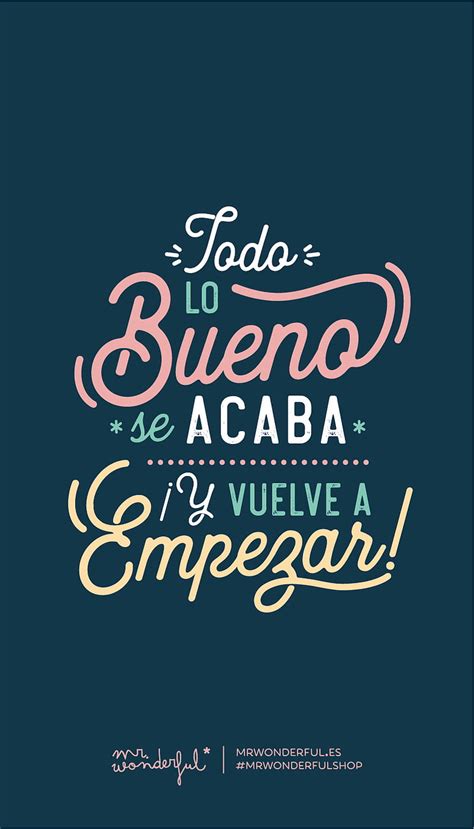 Todo Lo Bueno Acabo Frase Frases Motivacion Mrwonderful HD Phone