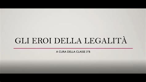 Gli Eroi Della Legalit Youtube