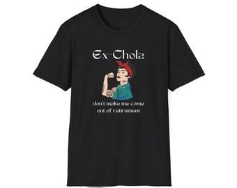 Ex Chola Shirt Mexican Latina Chicana Graphic Tee Los Angeles California Chingona Etsy
