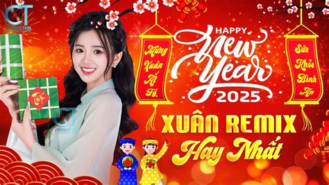 Lk Nhạc Xuân Remix Mới Nhất 2025 Lk Con Bướm Xuân Cực Hay Rộn Ràng