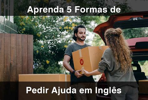 Aprenda 5 Formas de Pedir Ajuda em Inglês (2025 Atualizado ...