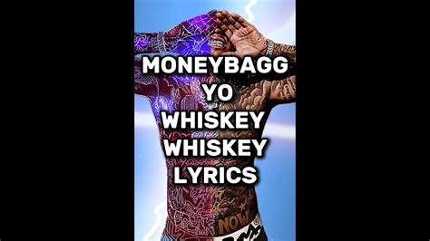 MONEYBAGG YO WHISKEY WHISKEY LYRICS YouTube