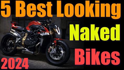 5 Best Looking Naked Bikes For 2024 Did The Honda CB1000R Make The List What S Your Top 5