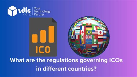 ICO Regulations By Country - SDLC Corp