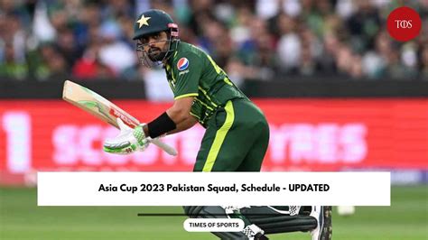 Asia Cup 2023 Pakistan Squad Schedule Team Players List