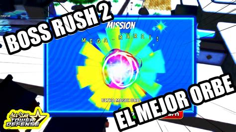 Pasamos El Boss Rush Y Conseguimos El Mejor Orbe En Astd Roblox