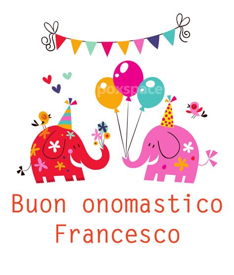 Buon Onomastico Francesco Immagini Di Auguri Da Condividere