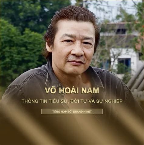 tieu su dien vien vo hoai nam chi tiet su nghiep va doi tu