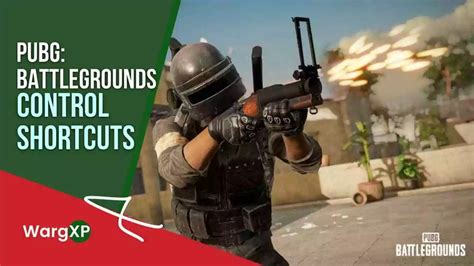 Pubg Pc Controls Pubg Pc Keyboard Controlsshortcuts And Hotkeys Wargxp