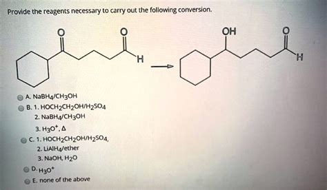 SOLVED Provide The Reagents Necessary To Carry Out The Following