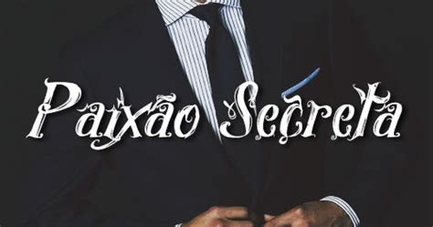 Cap Tulo Obsess O Conto Paix O Secreta Temporada Contos Er Ticos Literatura Gay