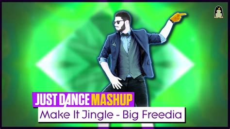 Make It Jingle Just Dance 2018 Fanmade Mashup Youtube