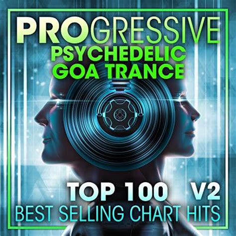 Amazon Co Jp Progressive Psychedelic Goa Trance Top Best Selling