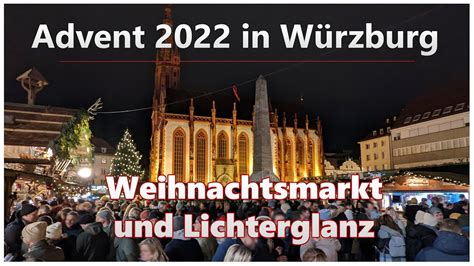 Advent In W Rzburg Weihnachtsmarkt Und Lichterglanz Youtube