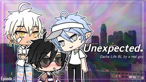 Unexpected Episode Gacha Life Gay Love Story YouTube