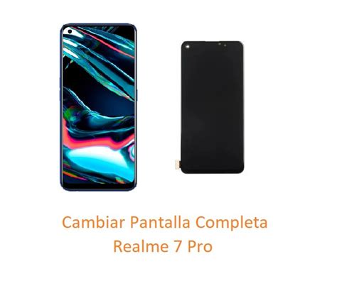 Cambiar Pantalla Completa Oppo Realme 7 Pro RMX2170