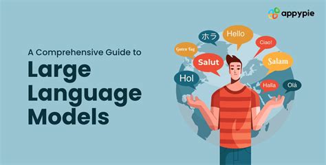A Comprehensive Guide To Large Language Models LLMs Appy Pie