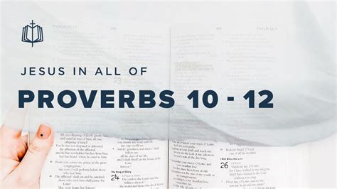 How To Read The Book Of Proverbs Bible Study Proverbs 10 12