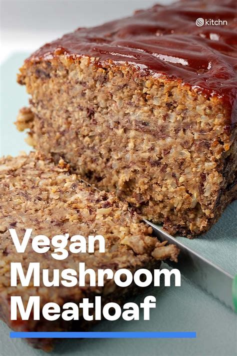 Vegan Mushroom Meatloaf Artofit