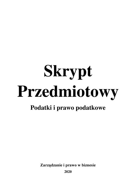 Podatki I Prawo Podatkowe Skrypt Przedmiotowy Skrypt Przedmiotowy