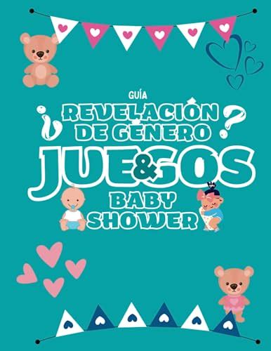 Guia De Juegos Revelacion De Genero Baby Shower La Guia Mas