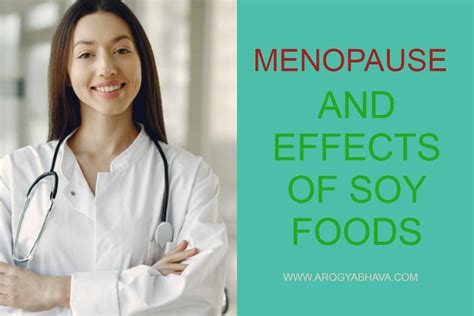 Women’s Health: Effects of Soy Foods in Menopause - Arogya Bhava