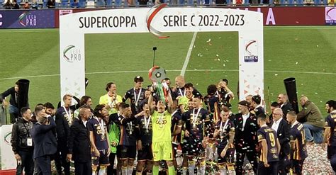 Catanzaro Pareggia Con La Reggiana E Conquista La Supercoppa ITA