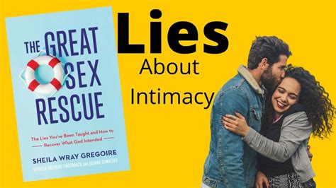 Lies About Intimacy The Great Sex Rescue Myths About Christian